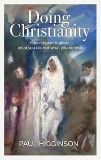 Cover image for Doing Christianity