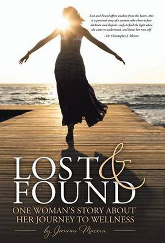 Cover image for Lost and Found: One Woman's Story About her Journey to Wellness