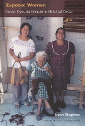 Cover image for Zapotec Women: Gender, Class, and Ethnicity in Globalized Oaxaca