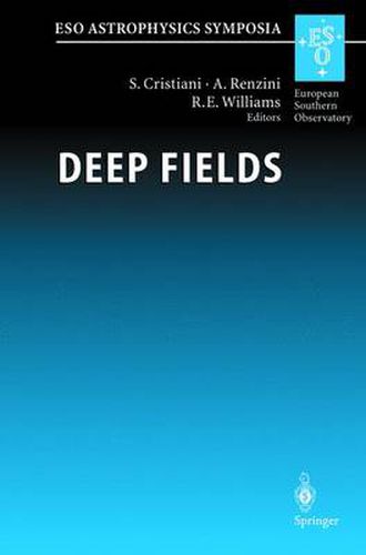 Cover image for Deep Fields: Proceedings of the ESO Workshop Held at Garching, Germany, 9-12 October 2000