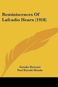 Cover image for Reminiscences of Lafcadio Hearn (1918)