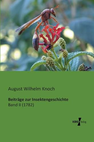 Cover image for Beitrage zur Insektengeschichte: Band II (1782)