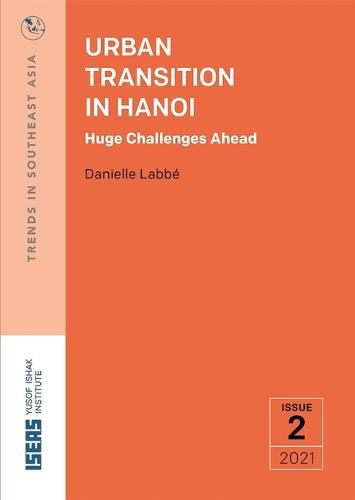 Cover image for Urban Transition in Hanoi: Huge Challenges Ahead