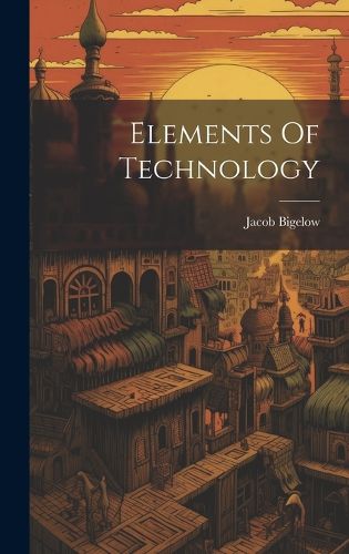 Cover image for Elements Of Technology