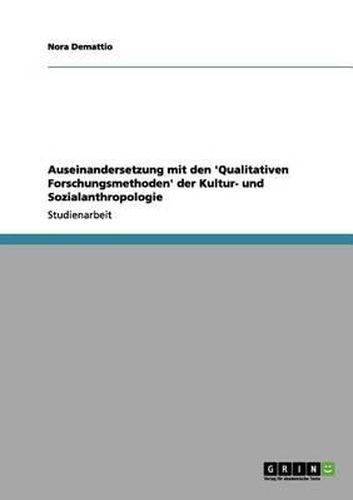 Cover image for Auseinandersetzung Mit Den 'Qualitativen Forschungsmethoden' Der Kultur- Und Sozialanthropologie