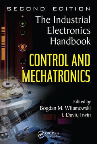 Cover image for Control and Mechatronics: The Industrial Electronics Handbook