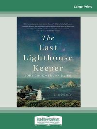 Cover image for The Last Lighthouse Keeper: A memoir