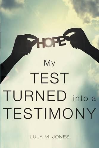 Cover image for My Test Turned Into a Testimony