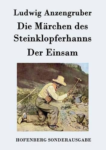 Die Marchen des Steinklopferhanns / Der Einsam