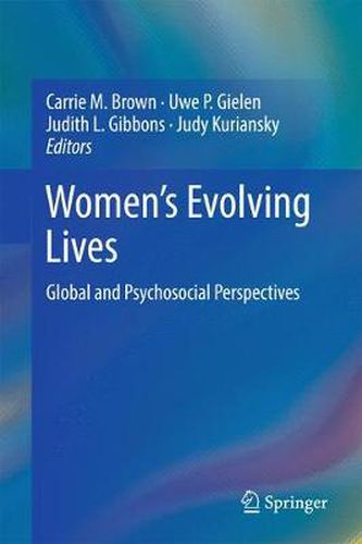 Women's Evolving Lives: Global and Psychosocial Perspectives