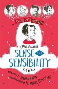 Cover image for Awesomely Austen - Illustrated and Retold: Jane Austen's Sense and Sensibility