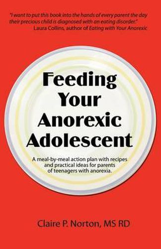 Cover image for Feeding Your Anorexic Adolescent