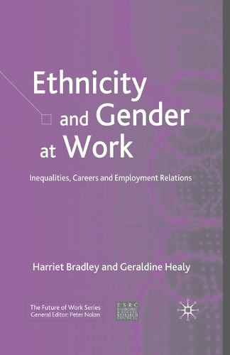 Cover image for Ethnicity and Gender at Work: Inequalities, Careers and Employment Relations