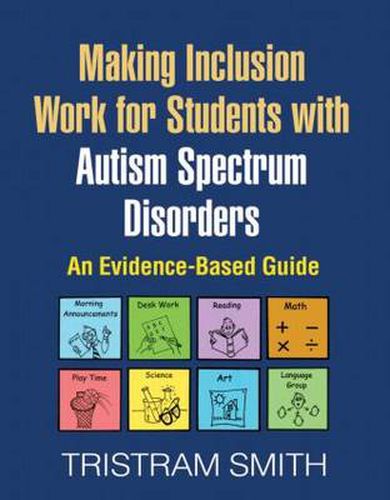 Cover image for Making Inclusion Work for Students with Autism Spectrum Disorders: An Evidence-Based Guide