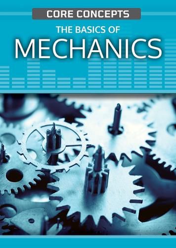 The Basics of Mechanics