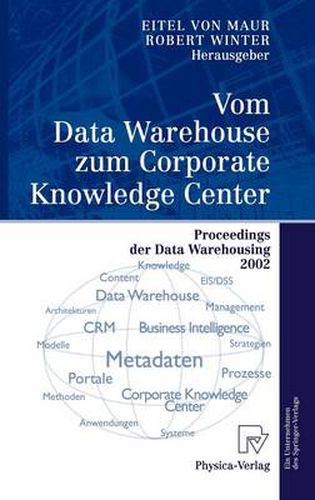 Cover image for Vom Data Warehouse zum Corporate Knowledge Center: Proceedings der Data Warehousing 2002