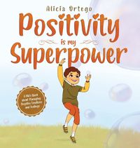 Cover image for Positivity is my Superpower