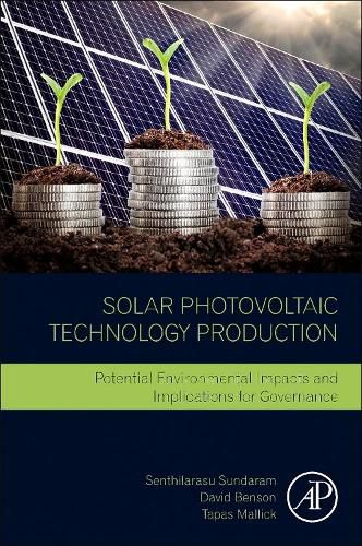 Solar Photovoltaic Technology Production: Potential Environmental Impacts and Implications for Governance