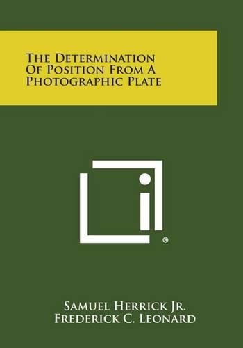 Cover image for The Determination of Position from a Photographic Plate