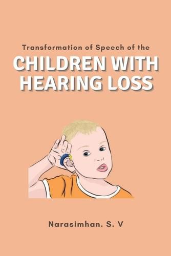 Cover image for Transformation of Speech of the Children With Hearing Loss