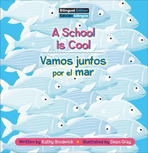 Cover image for A School Is Cool / Vamos Juntos Por El Mar