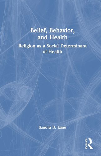 Cover image for Belief, Behavior, and Health