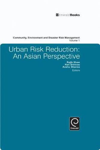 Cover image for Urban Risk Reduction: An Asian Perspective