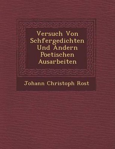 Cover image for Versuch Von Sch Fergedichten Und Andern Poetischen Ausarbeiten