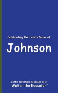 Cover image for Celebrating the Family Name of Johnson