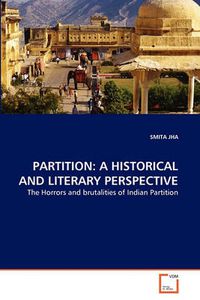 Cover image for Partition: A Historical and Literary Perspective