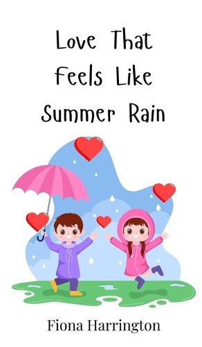 Cover image for Love That Feels Like Summer Rain