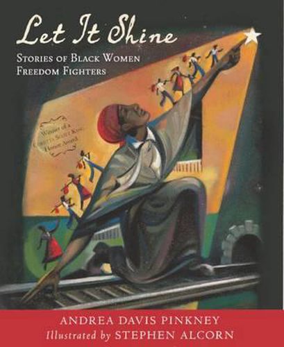 Cover image for Let It Shine: Stories of Black Women Freedom Fighters