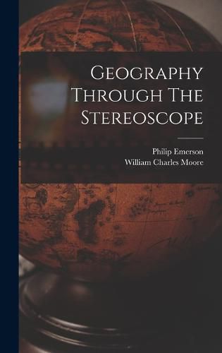 Geography Through The Stereoscope