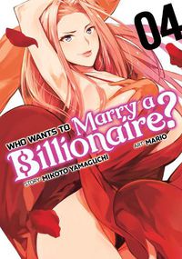 Cover image for Who Wants to Marry a Billionaire? Vol. 4