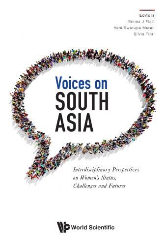 Cover image for Voices On South Asia: Interdisciplinary Perspectives On Women's Status, Challenges And Futures