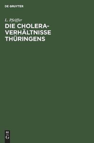 Cover image for Die Cholera-Verhaltnisse Thuringens