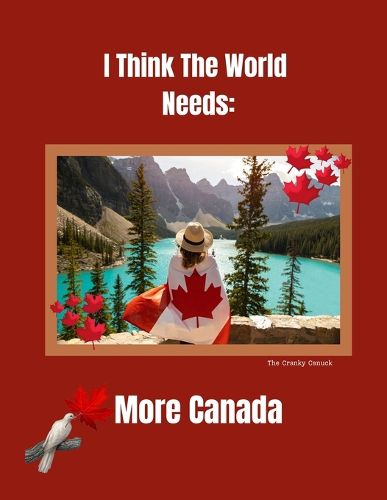 Cover image for The World Needs More Canada