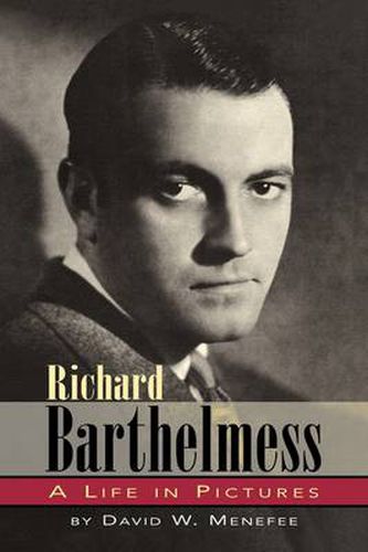 Cover image for Richard Barthelmess - A Life in Pictures