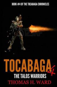 Cover image for Tocabaga 4: The Talos Warriors