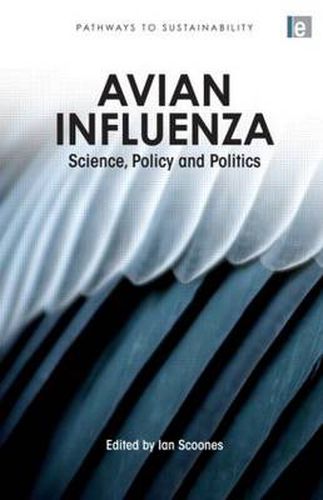 Cover image for Avian Influenza: Science, Policy and Politics