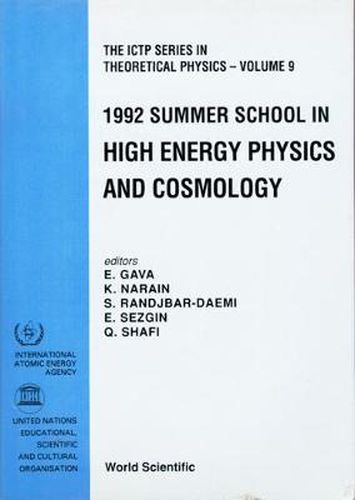Cover image for High Energy Physics And Cosmology - Proceedings Of The 1992 Summer School
