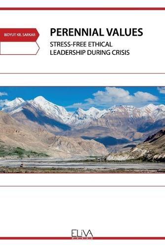 Cover image for Perennial Values: Stress-free Ethical Leadership During Crisis