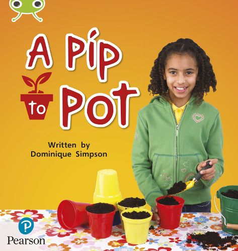 Cover image for Bug Club Phonics Non-Fiction Early Years and Reception Phase 2 Unit 3 A Pip to Pot