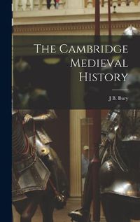 Cover image for The Cambridge Medieval History