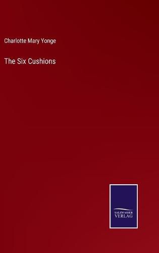 Cover image for The Six Cushions