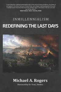 Cover image for Inmillennialism: Redefining the Last Days