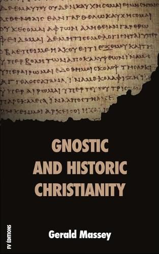 Cover image for Gnostic and Historic Christianity