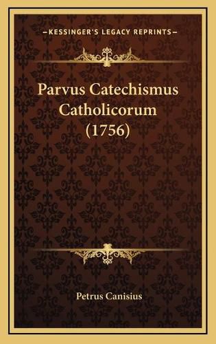 Parvus Catechismus Catholicorum (1756)