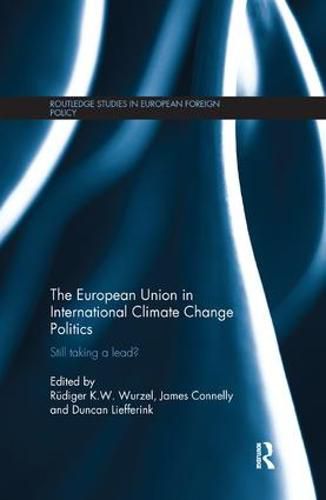 Cover image for The European Union in International Climate Change Politics: Still Taking a Lead?