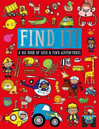 Cover image for Find It!: A Big Book of Seek and   Find Adventures